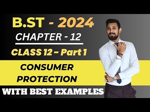 Consumer Protection | Part 1 | Class 12 | Chapter 12 | Business Studies