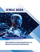 Proceedings of the 2024 16th International Conference on Machine Learning and Computing | ACM Other conferences