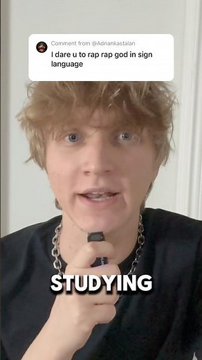 I Studied Sign Language Just For Rap God