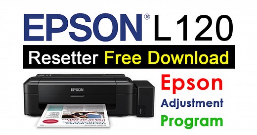 Epson L120 Resetter Adjustment Program Free Download