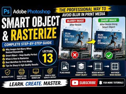 Stop Blurry Images! Smart Object vs Rasterize in Photoshop Best Method for Print Media