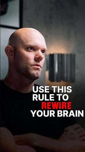 THE FIVE MINUTE RULE TO REWIRE YOUR BRAIN