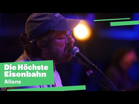 Die Höchste Eisenbahn – Aliens I AUF DER BÜHNE