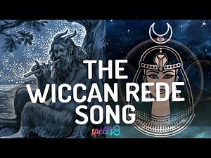 ⛤🎵 Wiccan Rede Song: Chant this Short Version of the Rede
