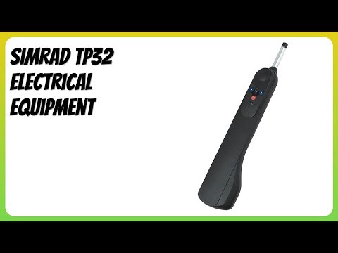 REVIEW (2026): Simrad TP32 Electrical Equipment. Features