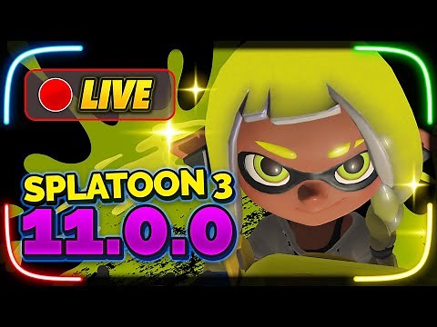 Splatoon 3 11.0.0 is OUT NOW! - LIVESTREAM (Health Bars & More!)