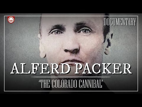 Alferd Packer: A True Story of The Colorado Cannibal | Wild West Documentary