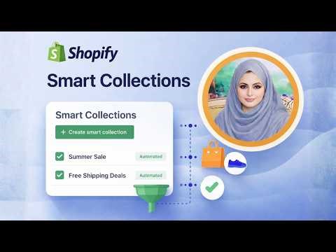 Shopify Smart Collections Tutorial | Automate Your Store Products Easily
