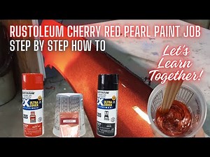 RUSTOLEUM CHERRY RED PEARL PAINT JOB STEP BY STEP HOW TO