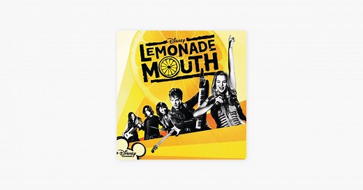 Lemonade Mouth (Original TV Movie Soundtrack) by Bridgit Mendler, Chris Brochu, Naomi Scott & Adam Hicks on Apple Music