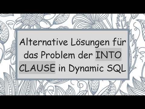 Alternative Lösungen für das Problem der INTO CLAUSE in Dynamic SQL