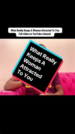 What Keeps a Woman Attracted to You?