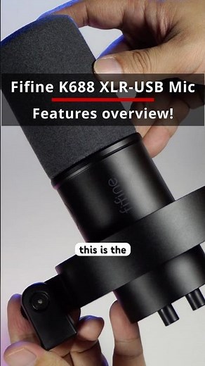 Fifine k688 XLR USB Podcast : Features overview