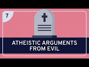 PHILOSOPHY - Religion: Classical Theism 7 (Atheistic Arguments from Evil)