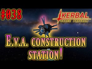 EVA CONSTRUCTION STATION! - KERBAL SPACE PROGRAM 1.11 Let's Guide Deutsch #038 HD 2020