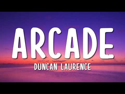 Duncan Laurence - Arcade (Lyrics) ft. FLETCHER