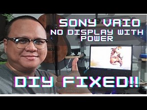 SONY VAIO LAPTOP NO DISPLAY WITH POWER - FIXED ISSUE!! ( TAGALOG )