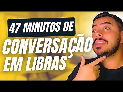 CONVERSAÇÃO Prática EM LIBRAS para INICIANTES