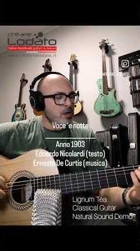Lignum Tea, classical Guitar, Demo Natural sound #chitarrelodato