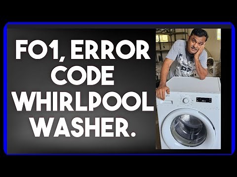 Fixing A Whirlpool F01 Error Code