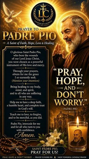 The Most Powerful Healing Prayer to Padre Pio 🙏 | Pray, Hope & Don't Worry