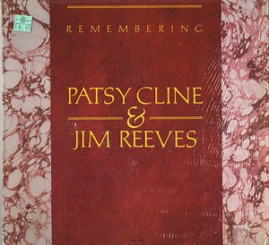 Patsy Cline & Jim Reeves – Remembering Patsy Cline & Jim Reeves (1982, Vinyl)