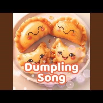 Dumpling Song