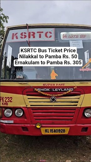 KSRTC Bus Ticket Price Ernakulam to Pamba Rs. 305 super fast passenger 5 hours at 2 pm
