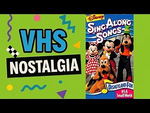 Disney Sing-Along Songs VHS Nostalgia | Disneyland Fun 1990