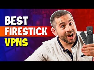 Amazon Firestick VPN: Recommended Options Curated