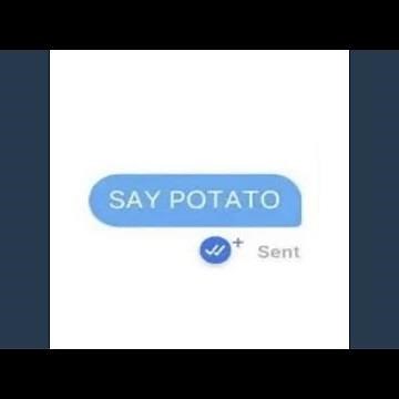 SAY POTATO!