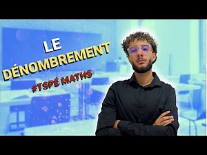 DÉNOMBREMENT | Méthodes + Exercices corrigés (Maths Terminale)