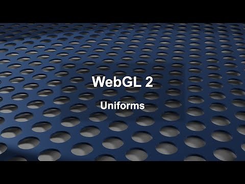 WebGL 2: Uniforms (Part 1)