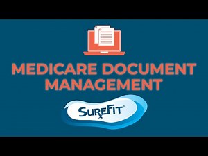 Medicare Document Management Program Overview | SureFit