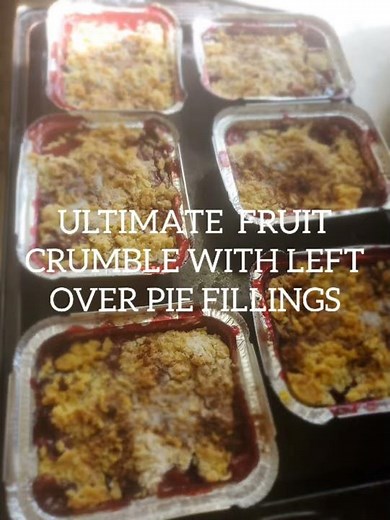 Ultimate Fruit Crumble with Mixed Pie Fillings/Best Crumble Recipe