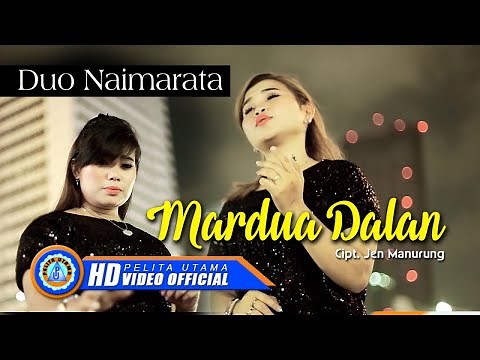 Duo Naimarata - MARDUA DALAN (Official Music Video)