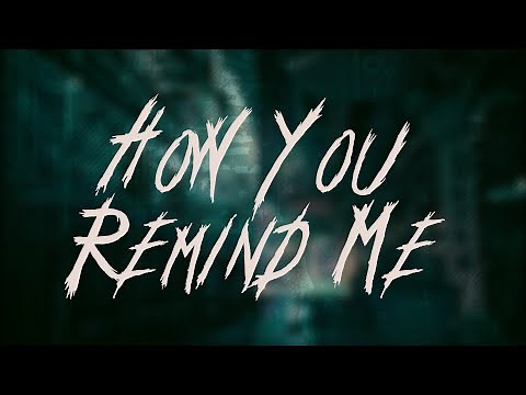 Nickelback - How You Remind Me / Lyrics