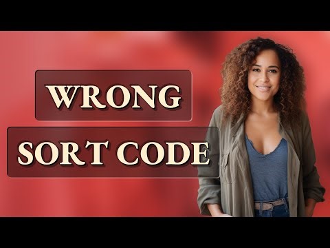What Happens If You Transfer Money to the Wrong Sort Code?