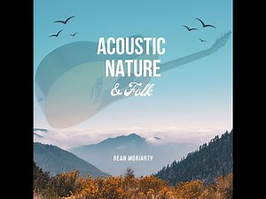 Dean Moriarty - Relaxing Acoustic Duet