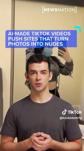 AI-made TikTok videos are pushing websites that allow users to "remove clothes from any picture," including those of their "crush." https://trib.al/jdVUDpn | NewsNation