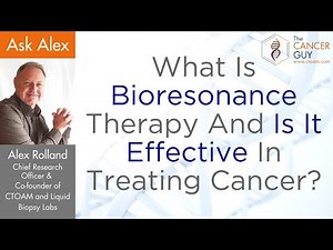 What Is Bioresonance Therapy And Is It Effective In Treating Cancer?