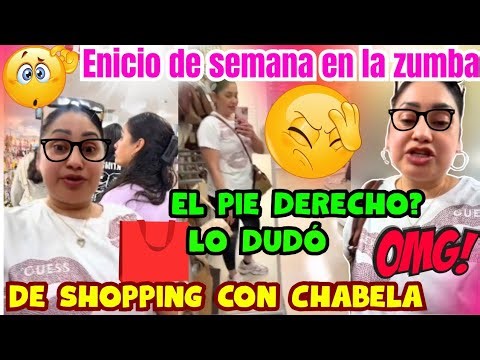 🚨🦵Lo dudó🤦‍♀️Enicio De semana en la zumba🤸‍♀️Shopping con Chabela 🛍️💵
