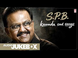 Best of SP Balasubrahmanyam Vol 1 Sad Songs | Kannada Love & Emotional Hits | Evergreen Classics