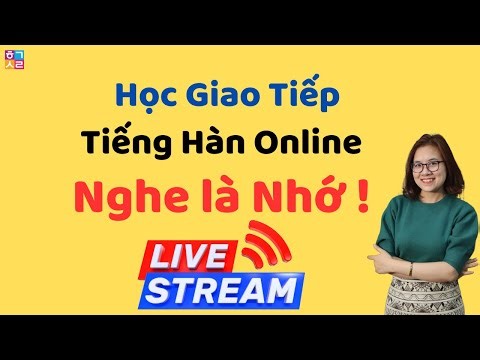 400 Câu Giao Tiếp Tiếng Hàn Thông Dụng, Dễ Học, Dễ nhớ