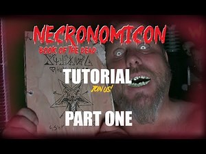 NECRONOMICON BOOK OF THE DEAD tutorial part 1