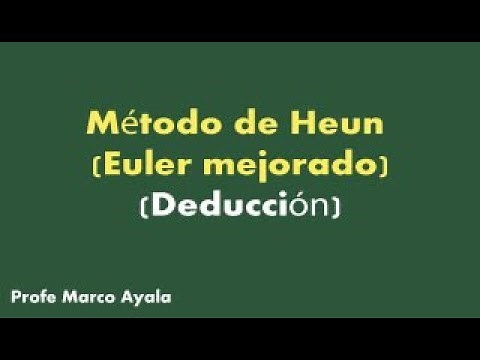 56. Método de Heun (Euler Mejorado) deducción
