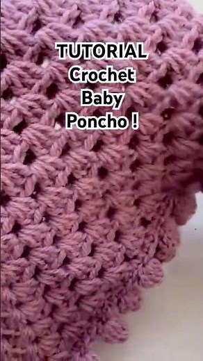 Tutorial Crochet baby poncho @CrochetByNora