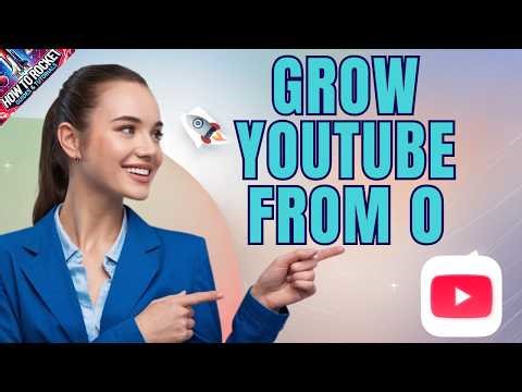 How To Grow On Youtube From 0 Subscribers