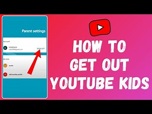 How to Get Out of YouTube Kids | Sign Out of YouTube Kids