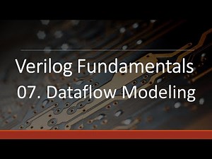 Dataflow Modeling - Verilog Fundamentals